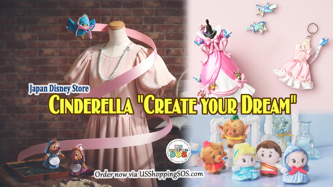 JDS Cinderella "Create your Dream" Collection